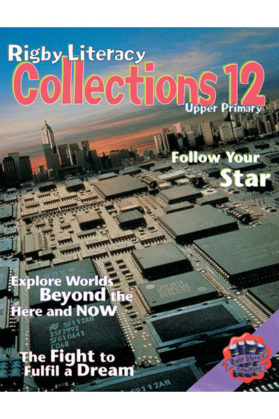 Rigby Literacy Collections - Level 6, Phase 12: Anthology