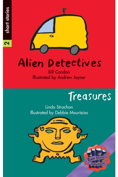 Rigby Literacy Collections - Level 6, Phase 12: Alien Detectives/The Galapina Treasures (Reading Level 30+ / F&P Level V-Z)