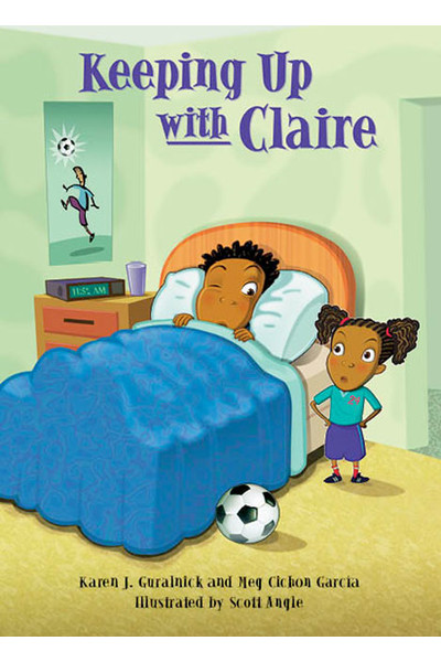 Rigby Literacy Collections (Take-Home Library) - Upper Primary: Keeping Up With Claire (Reading Level 29-30 / F&P Levels T-U)