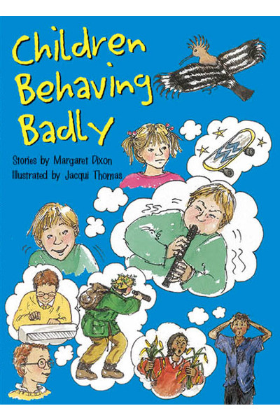 Rigby Literacy Collections (Take-Home Library) - Upper Primary: Children Behaving Badly (Reading Level 30+ / F&P Level V-Z)