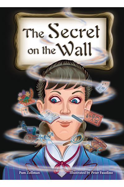 Rigby Literacy Collections (Take-Home Library) - Upper Primary: The Secret on the Wall (Reading Level 30+ / F&P Level V-Z)