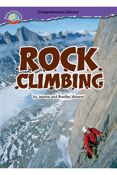 Making Connections: Comprehension Library - Grade 5: Rock Climbing