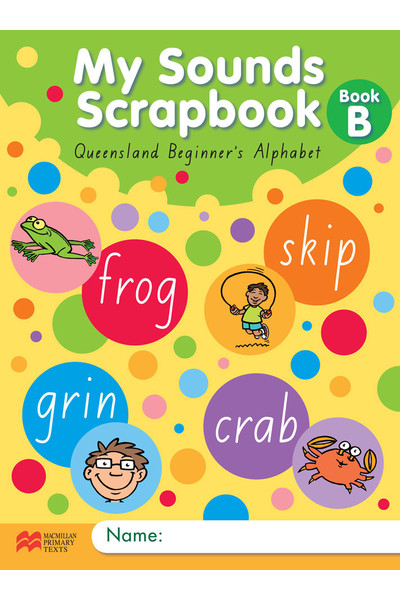 My Sounds Scrapbook - QLD: Book B (Consonant Blends & Digraphs)