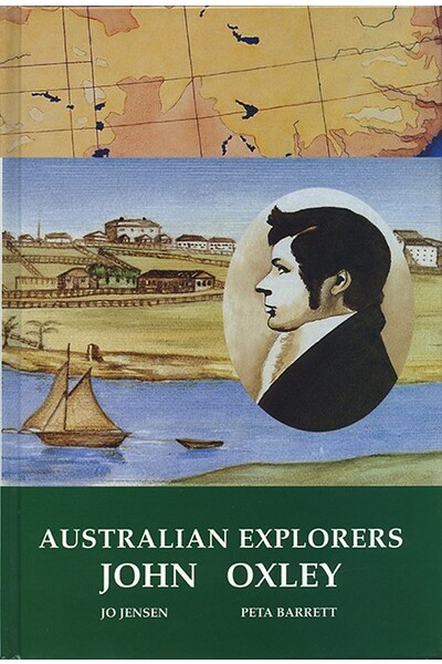 Australian Explorers - John Oxley