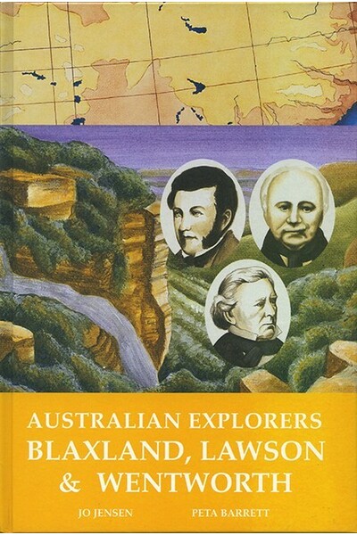 Australian Explorers - Blaxland, Lawson & Wentworth