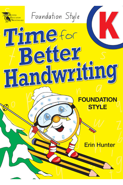 Time for Better Handwriting - NSW Foundation Style: Kindergarten