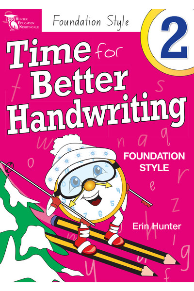 Time for Better Handwriting - NSW Foundation Style: Year 2