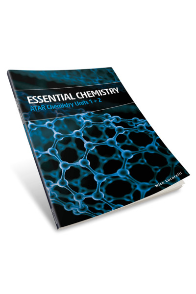 Essential Chemistry - ATAR Chemistry: Units 1 + 2