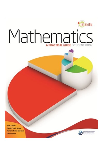 IB Skills: Mathematics - A Practical Guide (Student Book)