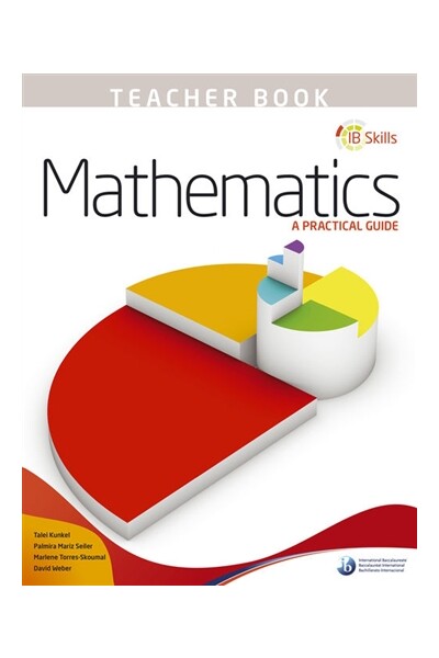 IB Skills: Mathematics - A Practical Guide (Teacher's Book)