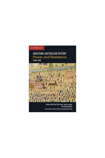 Analysing Australian History - Power and Resistance: 1788-1998 (Print & Digital)