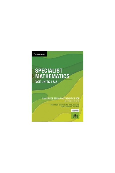 Specialist Mathematics VCE: Student Book Units 1&2 - Second Edition (Print & Digital)