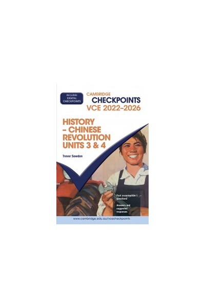 Cambridge Checkpoints VCE - History – Chinese Revolution: Units 3&4 2022-2026 (Print & Digital)