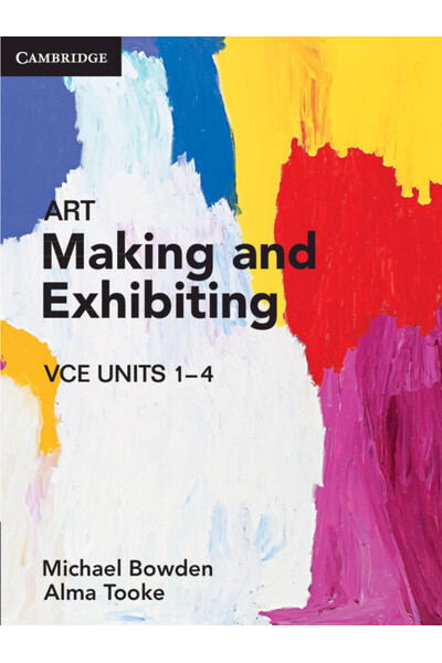 Art Making and Exhibiting - VCE Units 1–4 (Print & Digital)