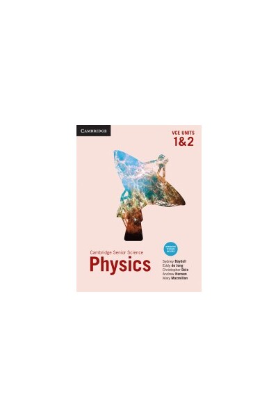 Cambridge Physics VCE: Student Book - Units 1&2 (Print & Digital)