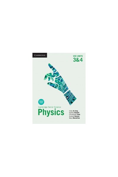 Cambridge Senior Science Physics VCE Units 3 & 4 - Student Book (Print & Digital)