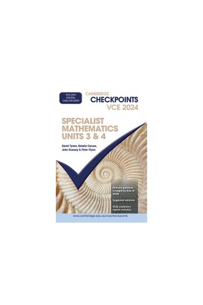 Cambridge Checkpoints VCE Specialist Mathematics Units 3 & 4 2024
