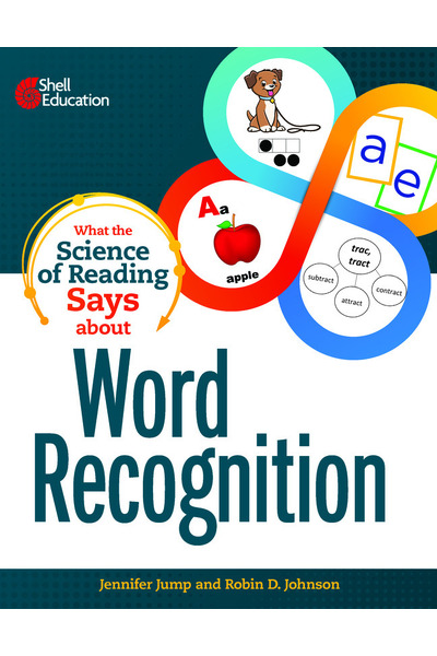 What the Science of Reading Says about Word Recognition
