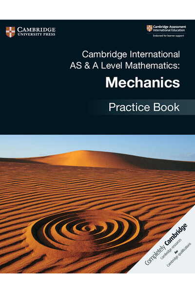 Cambridge International AS & A Level Mathematics - Mechanics: Practice Book