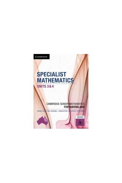 Specialist Mathematics Units 3&4 for Queensland (interactive textbook powered by Cambridge HOTmaths)
