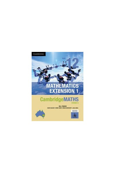 Cambridge Senior Mathematics Stage 6 - Mathematics Extension 1: Year 12  - Student Textbook (Print & Digital)