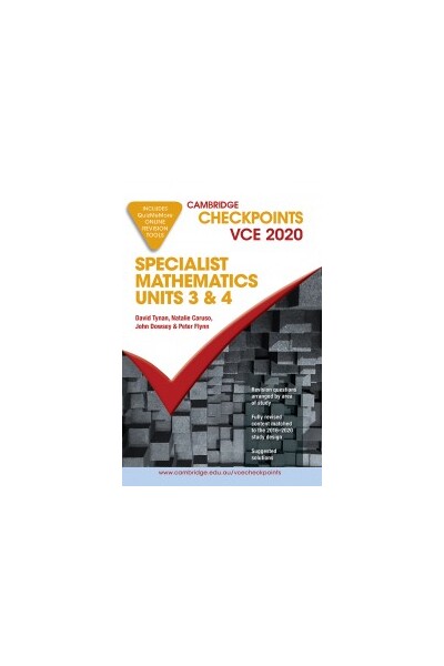 Cambridge Checkpoints VCE - Specialist Mathematics: Units 3&4 (2020)