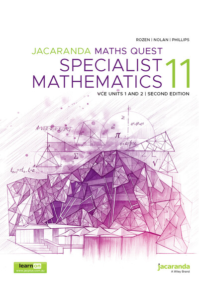 Jacaranda Maths Quest 11 Specialist Mathematics VCE Units 1&2 Second Edition (learnON & Print)