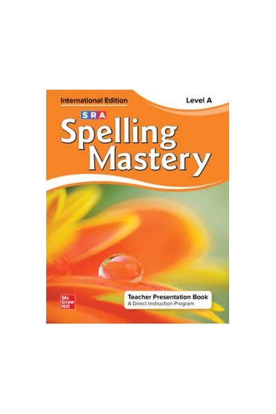 Spelling Mastery INTERNATIONAL - Level A Orange (Grade 1): Teacher Presentation Book