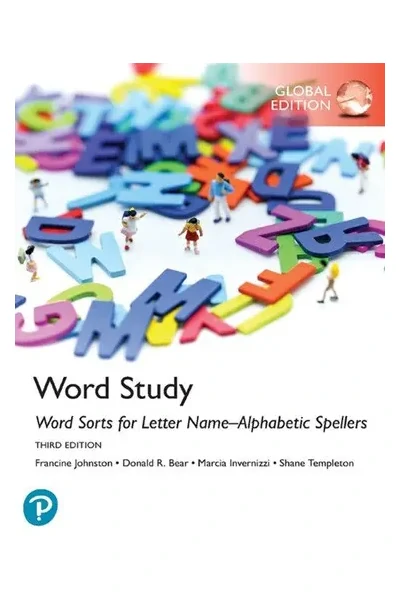 Word Study: Word Sorts for Letter Name-Alphabetic Spellers, Global Edition