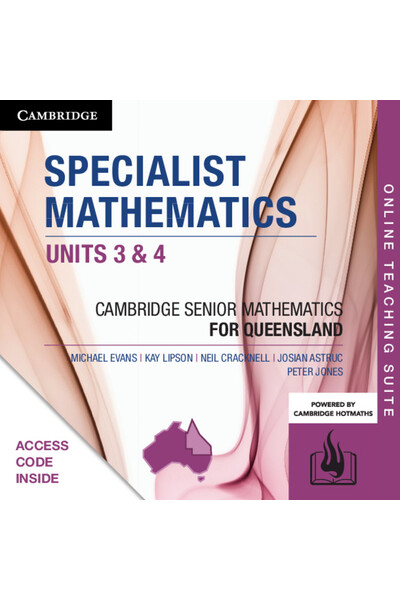 Cambridge Senior Mathematics QLD - Specialist Mathematics  (Units 3&4): Online Teaching Suite (Digital Access Only)