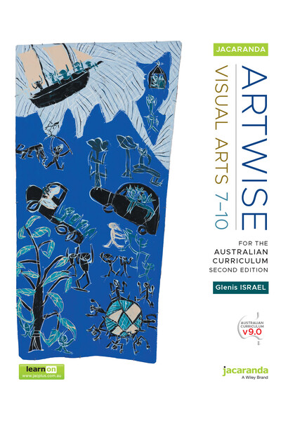 Jacaranda Artwise Visual Arts for the Australian Curriculum Years 7-10 Second Edition (learnON & Print)