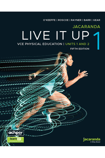 Jacaranda Live It Up 1 VCE Physical Education Units 1&2 Fifth Edition (learnON & Print)