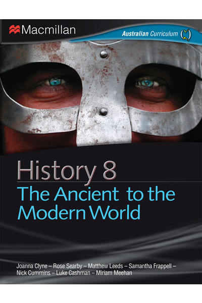 Macmillan History 8 -  The Ancient World to the Modern World