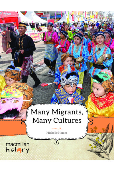 Macmillan History - Year 6: Non-Fiction Topic Book - Many Migrants, Many Cultures (Single Title)