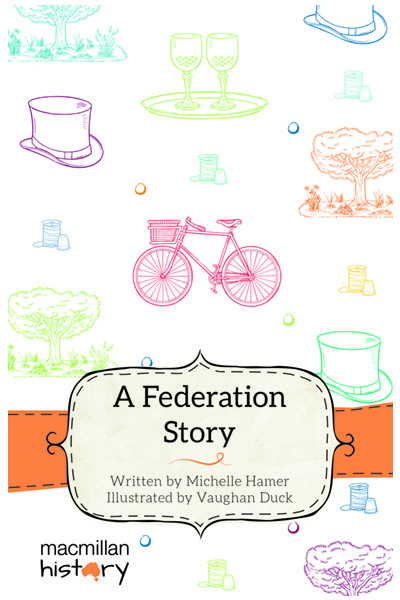 Macmillan History - Year 6: Narrative Topic Book - A Federation Story (Pack of 6)