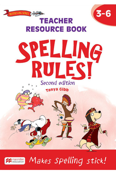 Spelling Rules! - Second Edition: Teacher Resource Book Years 3-6
