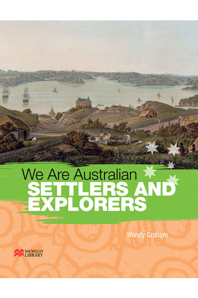 We Are Australian Series - Settlers and Explorers