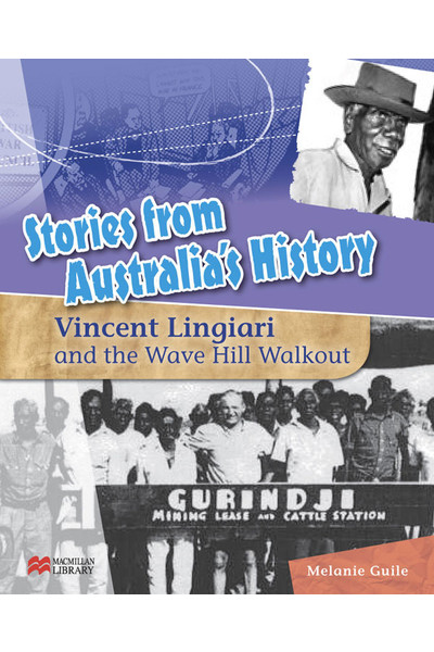 Stories from Australia's History - Set 1: Vincent Lingiari and The Wave Hill Walkout