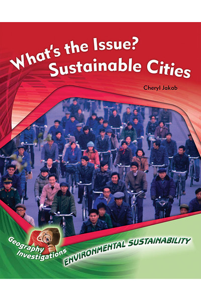 Geography Investigations - Environmental Sustainability: What's the Issue? Sustainable Cities (x5)