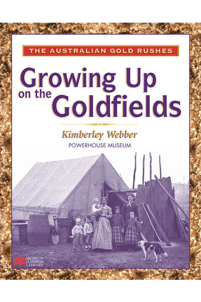 The Australian Gold Rushes - Growing Up on The Goldfields (x5)