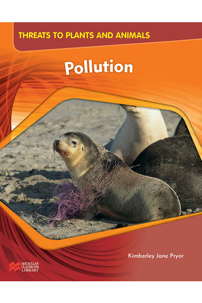 Threats to Plants and Animals - Pollution (x5)