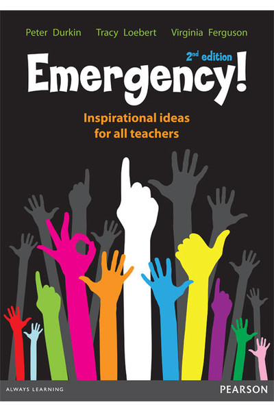 Emergency! Inspirational Ideas for All Teachers - 2nd Edition