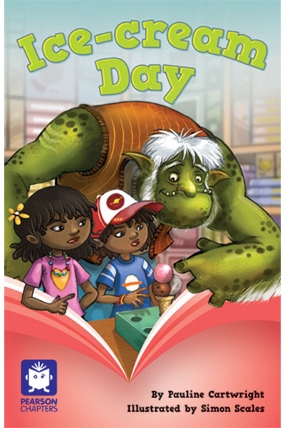 Pearson Chapters - Year 3: Ice-cream Day (Reading Level 25-28 / F&P Level P-S)