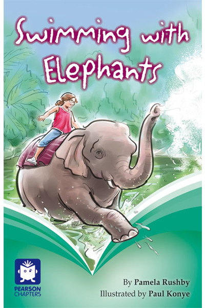 Pearson Chapters - Year 6: Swimming with Elephants