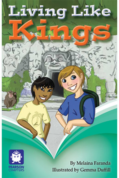 Pearson Chapters - Year 6: Living Like Kings