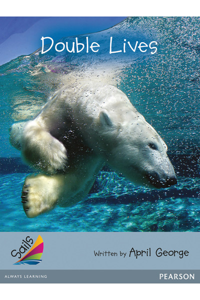 Sails - Additional Fluency (Silver): Double Lives (Reading Level 23-24 / F&P Level N-O)