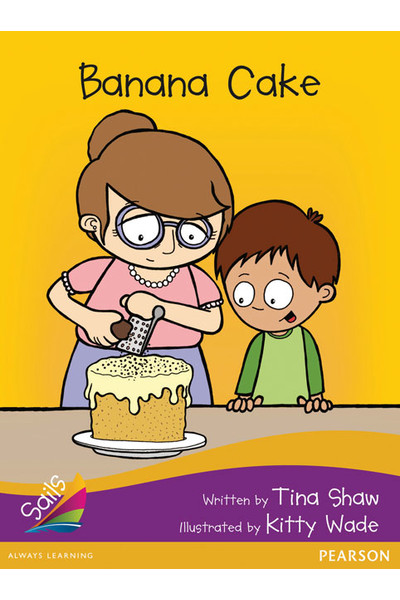 Sails - Additional Fluency (Purple Bridging Gold):Banana Cake (Reading Level 20-21 / F&P Level K-L)