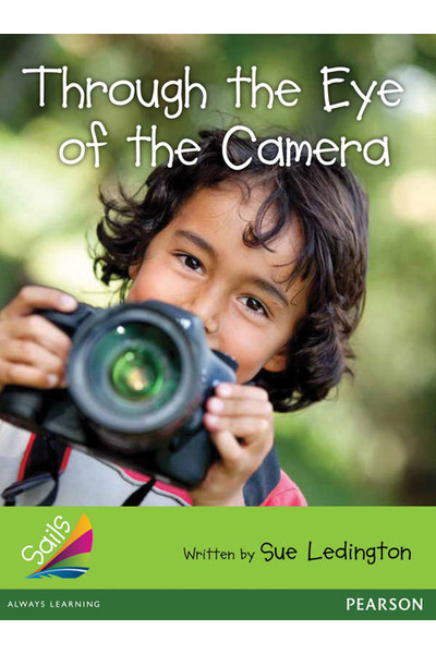 Sails - Additional Fluency (Emerald): Through the Eye of the Camera (Reading Level 25-26 / F&P Level P-Q)
