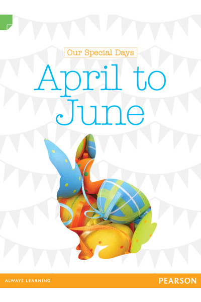Discovering History - Middle Primary: Our Special Days (April to June) - Reading Level 28 / F&P Level S