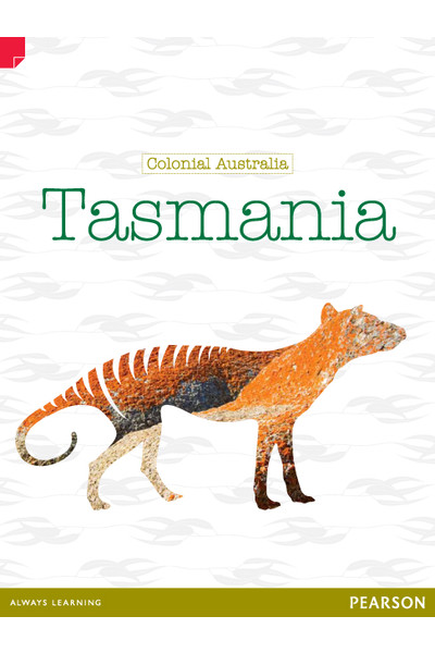 Discovering History - Upper Primary: Tasmania (Colonial Australia) 